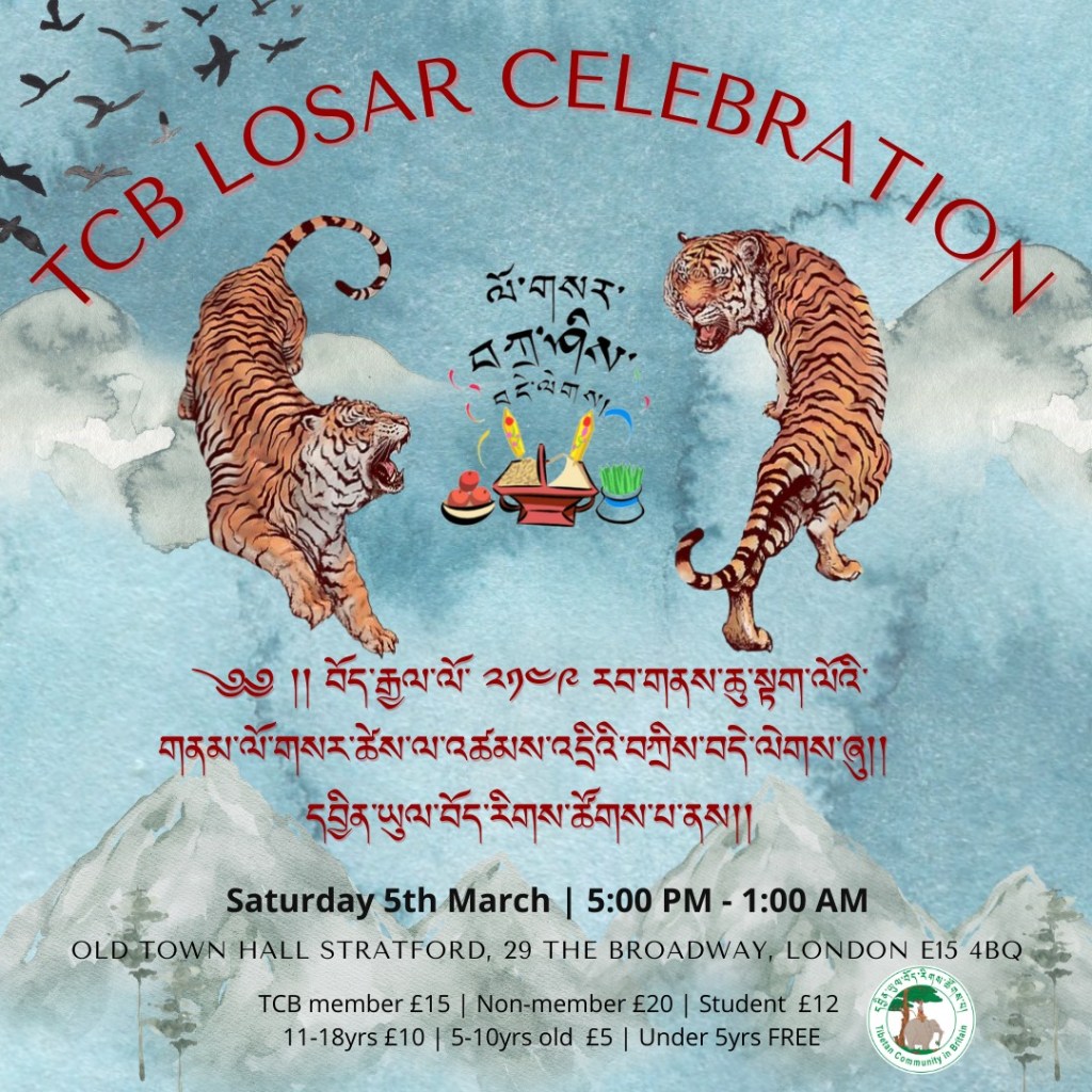 TCB Losar Celebration @ Old Town Hall, Stratford |  5th March from 5pm to 1 am | 
Organised by Tibetan Community UK